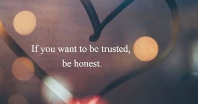 If you want to be trusted, be honest!